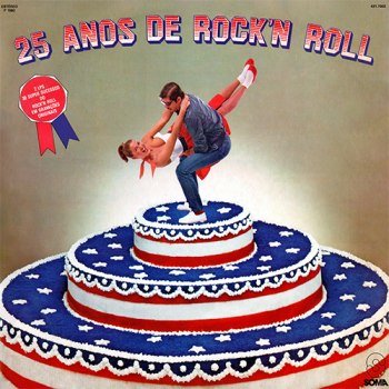 25 Anos de Rock'N Roll (1980)