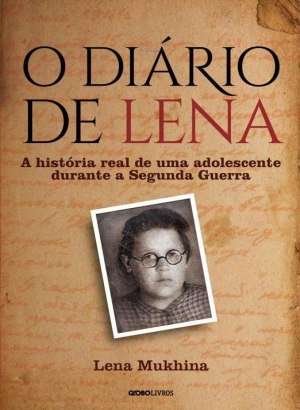O Diário de Lena - Lena Mukhina