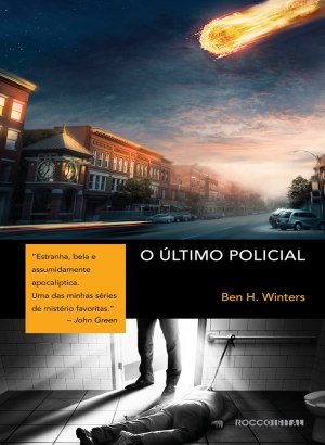 O Último Policial - Ben H. Winters