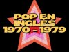Pop En Inglés 1970 - 1979 (2024)