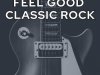Feel Good Classic Rock (2024)