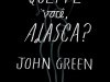 Quem é você, Alasca?: Ed. Comemorativa de 10 anos - John Green