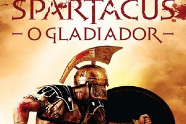 Spartacus - O Gladiador - Ben Kane