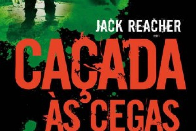 Caçada às Cegas - Lee Child