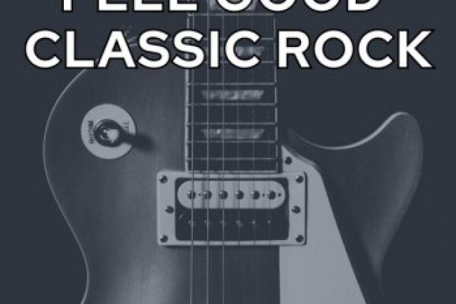 Feel Good Classic Rock (2024)