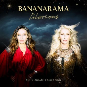 Bananarama - Glorious [The Ultimate Collection] (2024)