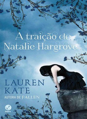 A Traição de Natalie Hargrove - Lauren Kate