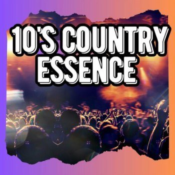 10's Country Essence (2024)