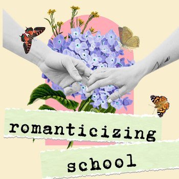 Romanticizing School (2024)