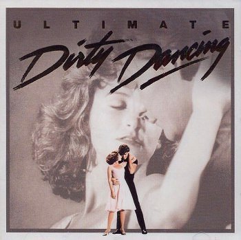 Ultimate Dirty Dancing (2003)