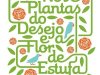 Nove Plantas do Desejo e a Flor de Estufa - Margot Berwin