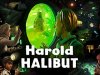 Harold Halibut