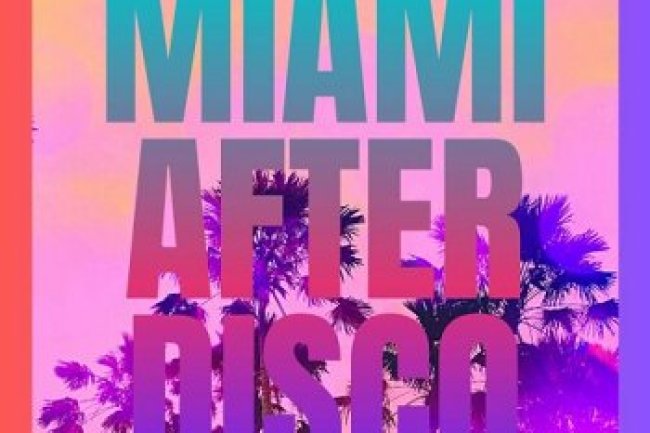 Miami After Disco (2024)