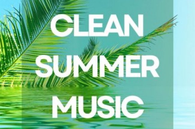 Clean Summer Music (2024)