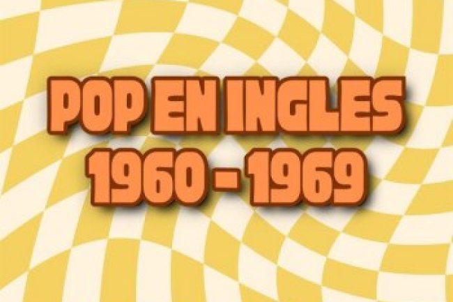 Pop en Inglés 1960 - 1969 (2024)