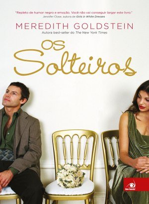 Os Solteiros - Meredith Goldstein