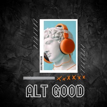 Alt Good (2024)