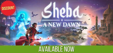 Sheba: A New Dawn