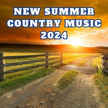 New Summer Country Music (2024)