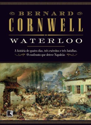 Waterloo - Bernard Cornwell