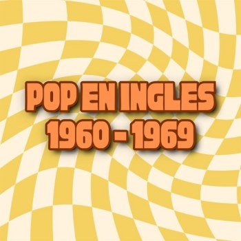 Pop en Inglés 1960 - 1969 (2024)
