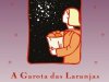 A Garota das Laranjas - Jostein Gaarder