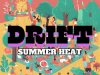 Drift | Summer Heat (2024)