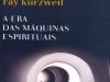 A Era das Máquinas Espirituais - Ray Kurzweil