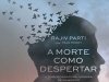A Morte Como Despertar - Rajiv Parti