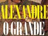 Alexandre, o Grande - Philip Freeman