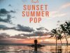 Sunset Summer Pop (2024)
