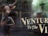 Venture to the Vile