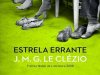 Estrela Errante - J. M. G. Le Clezio