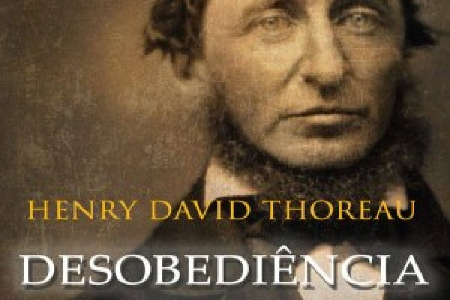 A Desobediencia Civil - Henry David Thoreau