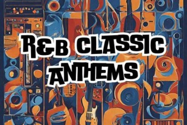 R&B Classic Anthems (2024)