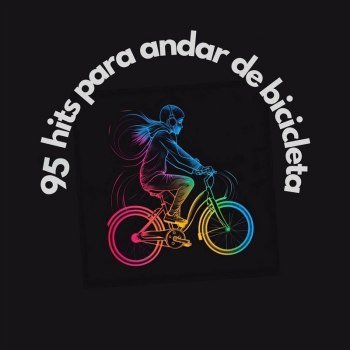 95 Hits Para Andar de Bicicleta (2024)