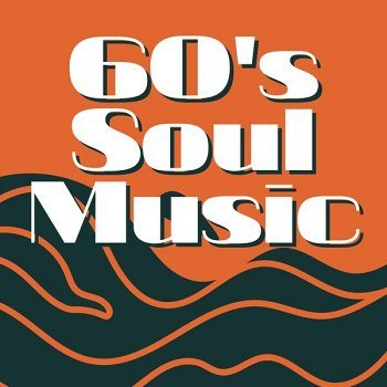 60's Soul Music (2024)