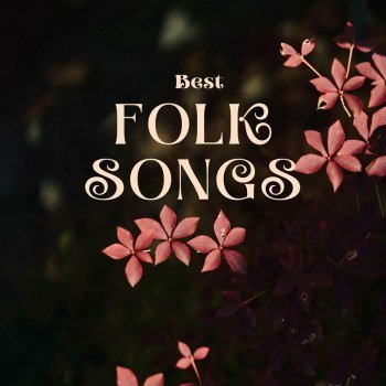 Best FOLK Songs (2024)