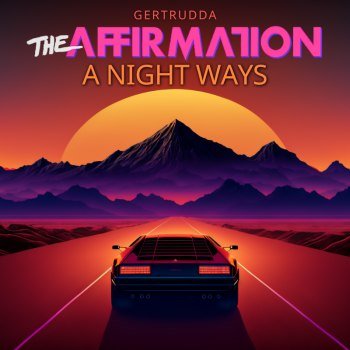 The Affirmation - A Night Ways (2024)