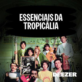 Essenciais da Tropicália (2024)