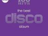 100 Hits - The Best Disco Album [5CD] (2018)