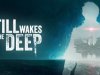 Still Wakes the Deep