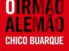 O Irmão Alemão - Chico Buarque