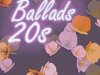 Ballads 20s (2024)