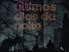 Os Últimos Dias da Noite - Graham Moore