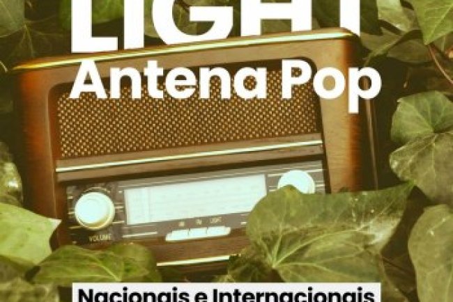Light Antena Pop - Nacionais e Internacionais (2024)