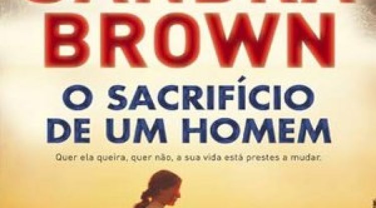 O Sacrifício de um Homem - Sandra Brown