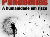 Pandemias: A Humanidade em Risco - Stefan Cunha Ujvari