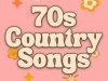70s Country Songs (2024)