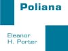 Poliana - Eleanor H. Porter